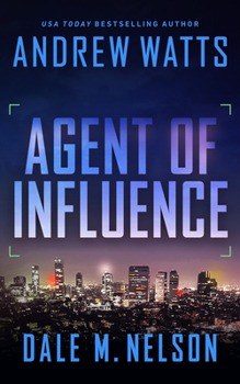 Agent of Influence - Book #2 of the Firewall Spies