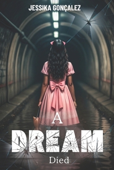 Paperback A Dream That Died Book
