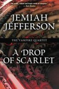 A Drop of Scarlet - Book #4 of the Voice of Blood