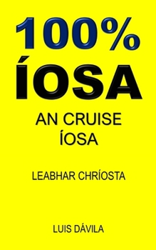 Paperback 100% Íosa: An Cruise Íosa [Irish] Book