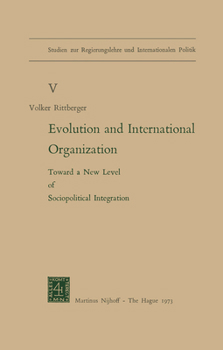 Evolution and Internal Organization: Toward a New Level of Sociopolitical Integration