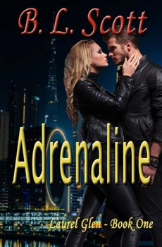 Paperback Adrenaline: Laurel Glen Series Book One Book