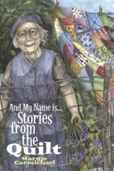 Paperback And My Name Is Stories from the Quilt Book