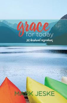 Paperback Grace for Today: 365 Devotional Inspirations Book