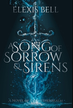Song of Sorrow & Sirens