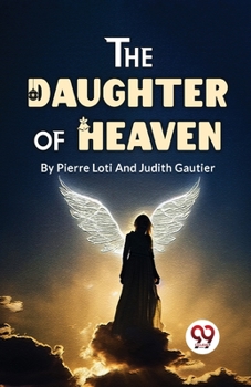 Paperback The Daughter Of Heaven Book