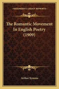 Paperback The Romantic Movement In English Poetry (1909) Book