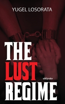 Paperback The Lust Regime Book