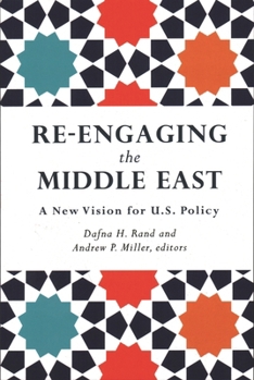 Paperback Re-Engaging the Middle East: A New Vision for U.S. Policy Book