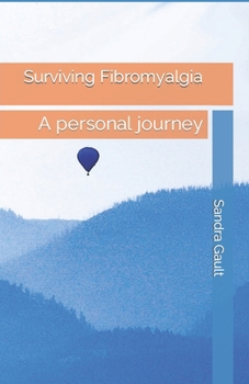Paperback Surviving Fibromyalgia: A personal journey Book