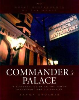 Hardcover Commander's Palace: A Pictorial Guide to the Famed Restaurant and Its Cuisine Book