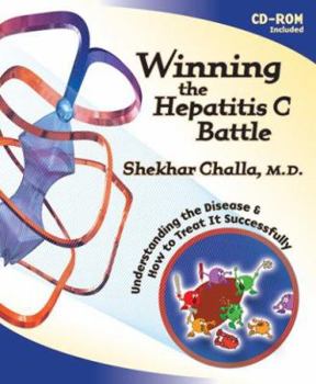 Paperback Winning the Hepatitis C Battle: Understanding the Disease & How to Treat It Successfully [With CDROM] Book