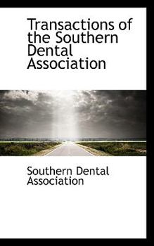Paperback Transactions of the Southern Dental Association Book