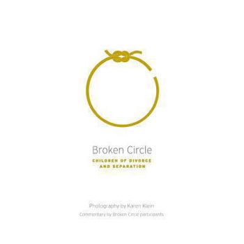 Paperback Broken Circle - Children of Divorce and Separation Book