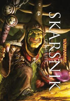 Skarsnik - Book #10 of the Warhammer Heroes