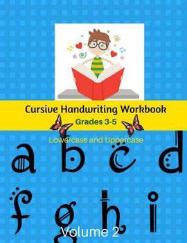 Paperback Cursive Handwriting Workbook Grades 3-5 Lowercase and Uppercase Volume 2: Handwriting Learn Cursive For Kids Kumon Book