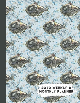 Paperback 2020 Weekly & Monthly Planner: Mechanical Fish Steampunk Themed Calendar & Journal Book