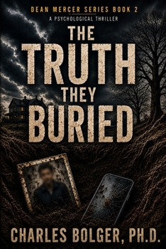 The Truth They Buried: Dean Mercer Series Book 2