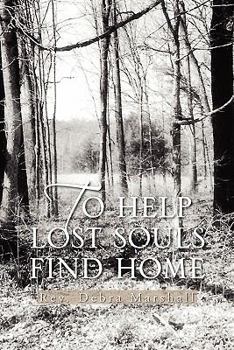 Paperback To Help Lost Souls Find Home Book