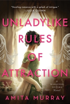 Paperback Unladylike Rules of Attraction: A Marleigh Sisters Novel Book