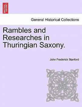 Paperback Rambles and Researches in Thuringian Saxony. Book