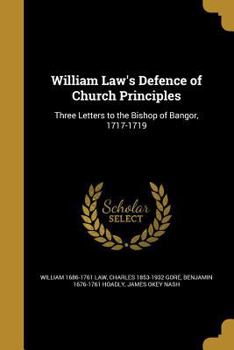 Paperback William Law's Defence of Church Principles Book