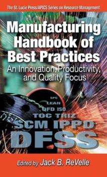 Hardcover Manufacturing Handbook of Best Practices: An Innovation, Productivity, and Quality Focus Book
