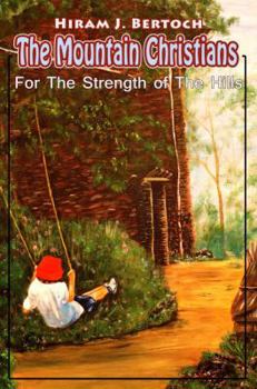 For The Strength of The Hills - Book #1 of the Mountain Christians