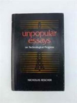 Hardcover Unpopular Essays on Technological Progress Book