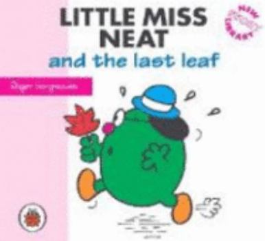 Little Miss Neat and the Last Leaf - Book  of the Little Miss New Library