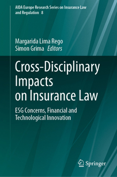 Hardcover Cross-Disciplinary Impacts on Insurance Law: Esg Concerns, Financial and Technological Innovation Book