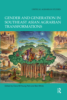 Paperback Gender and Generation in Southeast Asian Agrarian Transformations Book