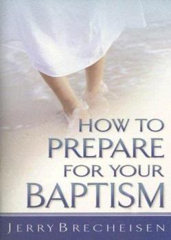 Paperback How to Prepare for Your Baptism Book