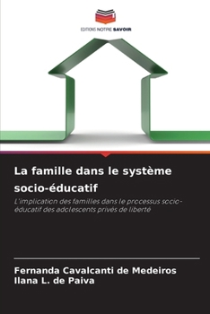 Paperback La famille dans le système socio-éducatif [French] Book