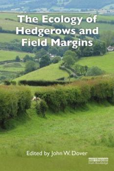 Paperback The Ecology of Hedgerows and Field Margins Book