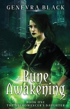 Rune Awakening (The Necromancer's Daughter, Book One)
