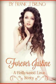 Paperback Forever Justine: A Hollywood Love Story Book