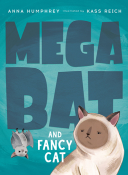 Megabat and Fancy Cat - Book #2 of the Megabat
