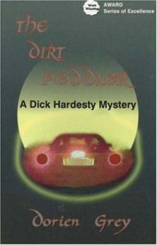 The Dirt Peddler (Dick Hardesty Mystery) - Book #7 of the A Dick Hardesty Mystery