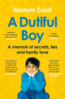 Paperback A Dutiful Boy: A Memoir of Secrets, Lies and Family Love Book