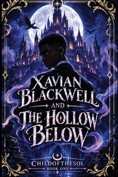 Paperback Xavian Blackwell: And The Hollow Below Book