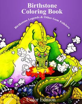 Paperback Birthstone Coloring Book: Birthstone Legends & Other Gem Folklore Book