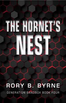 The Hornet's Nest: Generation Sandbox Series Book 4 - Book #4 of the Generation Sandbox