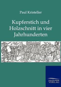Paperback Kurperschnitt und Holzschnitt in vier Jahrhunderten [German] Book