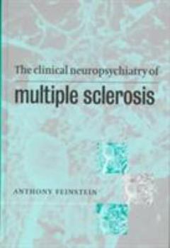 Hardcover The Clinical Neuropsychiatry of Multiple Sclerosis Book