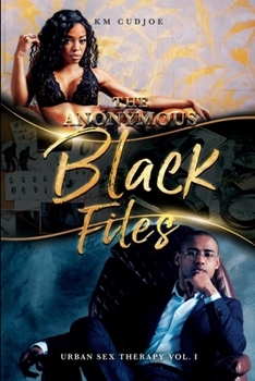 Paperback The Anonymous Black Files: Urban Sex Therapy Book