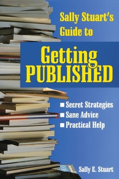 Paperback Sally Stuart's Guide to Getting Published Book