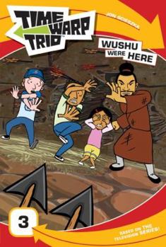 Paperback Time Warp Trio: Wushu Were Here Book