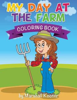 Paperback My Day at the Farm Coloring Book