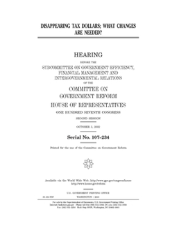 Paperback Disappearing tax dollars: what changes are needed? Book